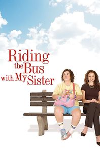 Watch Riding the Bus with My Sister