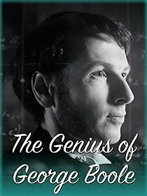 Watch The Genius of George Boole