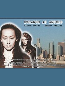 Watch Strange as Angels