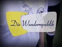Watch Die Wunderrepublik - Die Helden von Bern und die 50er Jahre