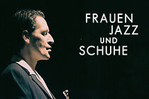 Watch Frauen, Jazz und Schuhe (Short 2008)