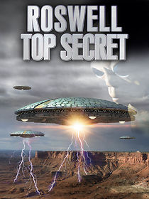 Watch Roswell Top Secret