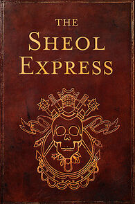 Watch The Sheol Express (Short 2011)