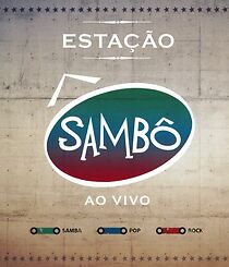Watch Estação Sambô: Ao Vivo