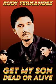 Watch Get My Son Dead or Alive