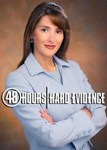 Watch 48 Hours: Hard Evidence