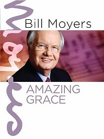 Watch Bill Moyers: Amazing Grace