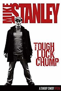 Watch Mike Stanley: Tough Luck Chump