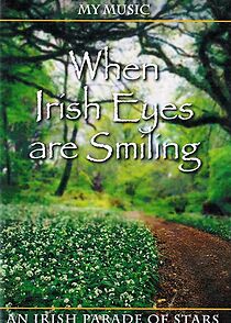 Watch My Music: When Irish Eyes Are Smiling