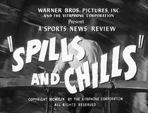 Watch Spills and Chills (Short 1949)