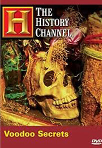 Watch Voodoo Secrets (TV Special 2005)