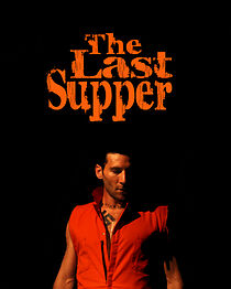 Watch The Last Supper (Short 2010)