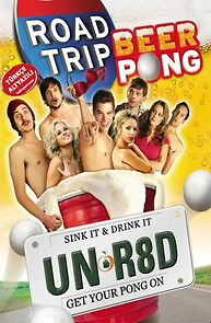 Watch Road Trip: Beer Pong - Get Your Balls Wet: The Essentials of Beer Pong