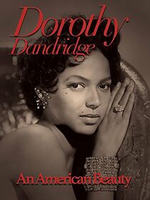 Watch Dorothy Dandridge: An American Beauty