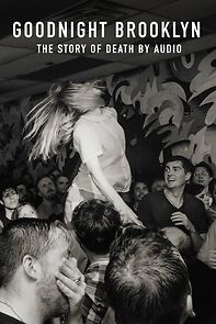 Watch Goodnight Brooklyn - The Story of Death by Audio