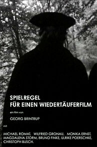 Watch Spielregel für einen Wiedertäuferfilm