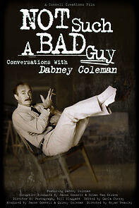 Watch Not Such a Bad Guy: Conversations with Dabney Coleman