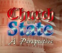 Watch Church and State: A Perspective