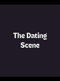 Watch The Dating Scene