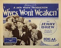 Watch Wives Won't Weaken (Short 1928)