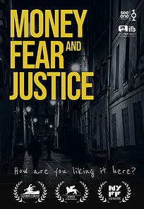Watch Money, Fear and Justice (Short 2001)