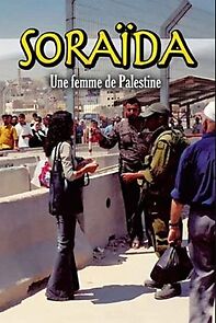 Watch Soraida, une femme de Palestine