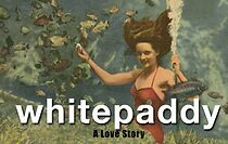 Watch Whitepaddy
