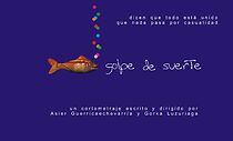 Watch Golpe de suerte (Short 2004)
