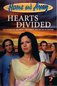Watch Home and Away: Hearts Divided