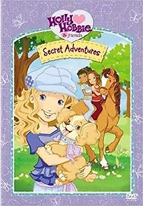 Watch Holly Hobbie and Friends: Secret Adventures