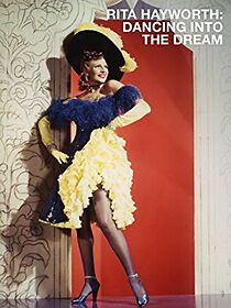 Watch Rita Hayworth: Dancing Into the Dream