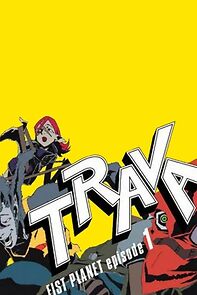 Watch Trava: Fist Planet