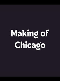 Watch Making of Chicago