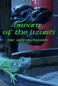 Watch Dream of the Lizard (Short 2004)