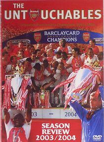 Watch Arsenal: The Untouchables - Season Review 2003/2004