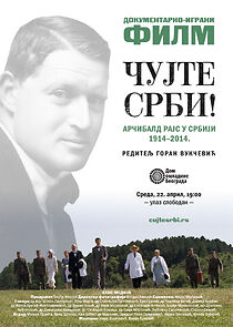 Watch Cujte Srbi!: Arcibald Rajs u Srbiji 1914-2014.