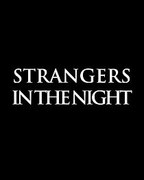 Watch Strangers in the Night (Short 2015)