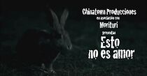 Watch Esto no es amor (Short 2010)