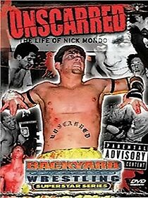 Watch Unscarred: The Life of Nick Mondo