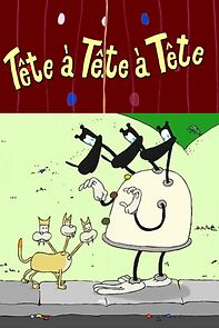 Watch Tête à tête à tête (Short 2005)