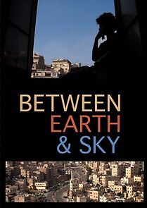 Watch Between Earth & Sky
