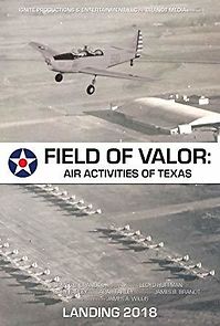 Watch Field of Valor: Air Activities of Texas