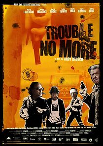 Watch Trouble No More
