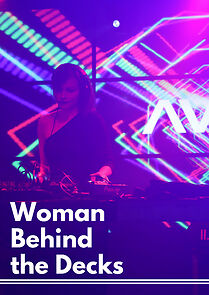 Watch Woman Behind the Decks
