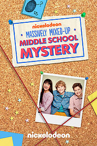 Watch The Massively Mixed-Up Middle School Mystery