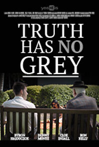 Watch Truth Has No Grey (Short 2015)
