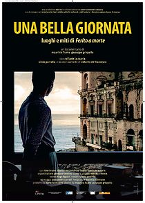 Watch Una bella giornata, luoghi e miti di Ferito a morte