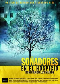 Watch Soñadores en el hospicio: Rompiendo los muros