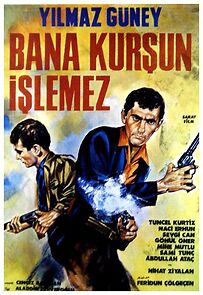 Watch Bana Kursun Islemez