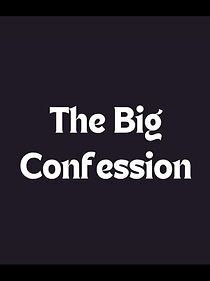 Watch The Big Confession (Short 1999)